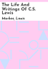 The_Life_and_Writings_of_C__S__Lewis