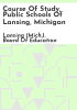 Course_of_study__Public_Schools_of_Lansing__Michigan