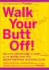 Walk_your_butt_off_