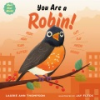 You_are_a_robin_