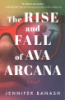 The_rise_and_fall_of_Ava_Arcana