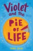 Violet_and_the_pie_of_life