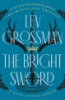The_Bright_Sword__A_Novel_of_King_Arthur