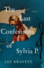The_last_confessions_of_Sylvia_P