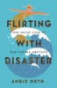 Flirting_with_disaster