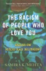 The_racism_of_people_who_love_you