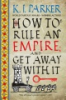 How_to_rule_an_empire_and_get_away_with_it