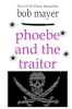 Phoebe_and_the_traitor