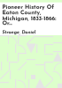 Pioneer_history_of_Eaton_County__Michigan__1833-1866