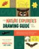 The_nature_explorer_s_drawing_guide_for_kids