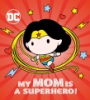My_mom_is_a_superhero_