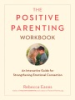 The_positive_parenting_workbook