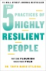 The_5_practices_of_highly_resilient_people