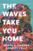 The_waves_take_you_home