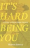 It_s_hard_being_you