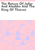 The_return_of_Jafar_and_Aladdin_and_the_king_of_thieves