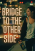 Bridge_to_the_Other_Side