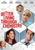 Better_living_through_chemistry