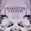 Silhouettes___Statues__A_Gothic_Revolution_1978_-_1986_