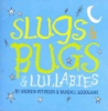 Slugs___bugs___lullabies
