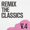 Remix_The_Classics__Vol__4_