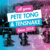 All_Gone_Pete_Tong___Tensnake_Ibiza_2014