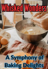 Whisked_Wonders___A_Symphony_of_Baking_Delights