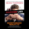 MARRIED_LIES__The_Secrets_Behind_Reality_TV__Overcoming_Adversity__and_Discovering_Transformation