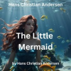 Hans_Christian_Andersen__The_Little_Mermaid