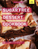 Sugar_Free_Dessert_Cookbook__A_Collection_of_the_Most_Delicious_Sugar_Free_Dessert_Recipes_You_Can_E