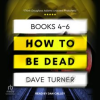 How_To_Be_Dead_Boxed_Set