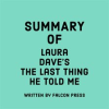 Summary_of_Laura_Dave_s_The_Last_Thing_He_Told_Me