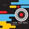 I_Hear_Your_Voice