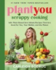 PlantYou___scrappy_cooking