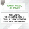 Summary__Analysis__and_Review_of_Marie_Kondo_s_The_Life_Changing_Magic_of_Tidying_Up__The_Japanes
