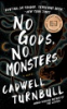 No_Gods__No_Monsters__a_Novel