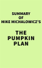 Summary_of_Mike_Michalowicz_s_The_Pumpkin_Plan