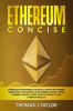 Ethereum_Concise__Ethereum_for_Beginners__The_Basics_on_History__Present_and_Future__on_Ethereum