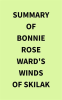 Summary_of_Bonnie_Rose_Ward_s_Winds_of_Skilak