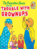 The_Berenstain_Bears_and_the_Trouble_with_Grownups