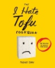 The_I_hate_tofu_cookbook