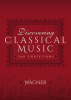 Discovering_Classical_Music__Wagner