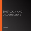 Sherlock_and_Gildersleeve