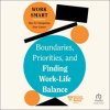 Boundaries__Priorities__and_Finding_Work-Life_Balance