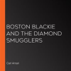 Boston_Blackie_and_The_Diamond_Smugglers