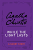 While_the_Light_Lasts