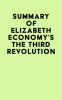 Summary_of_Elizabeth_Economy_s_The_Third_Revolution