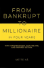 From_Bankrupt_to_Millionaire_in_Four_Years