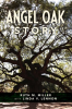 The_Angel_Oak_Story