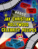 Jay_Christian_s_Hollywood_Celebrity_Recipes